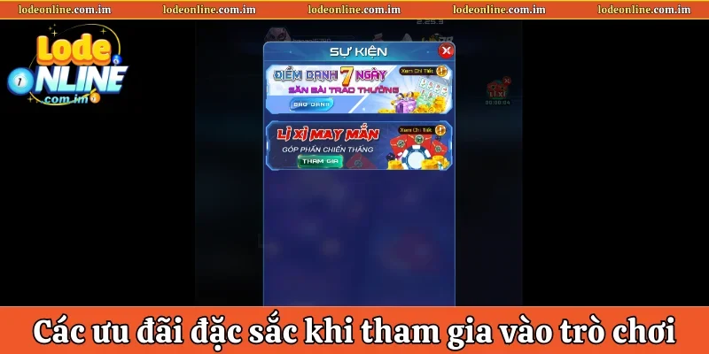 Các ưu đãi đặc sắc khi tham gia vào trò chơi